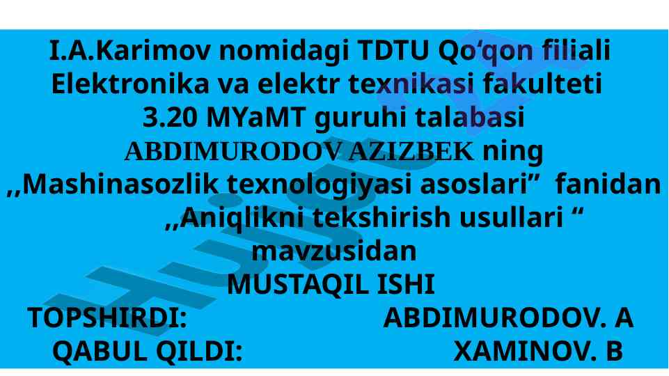 Aniqlikni tekshirish usullari asoslari