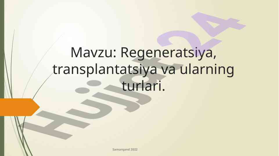 Regeneratsiya va transplantatsiya turlari