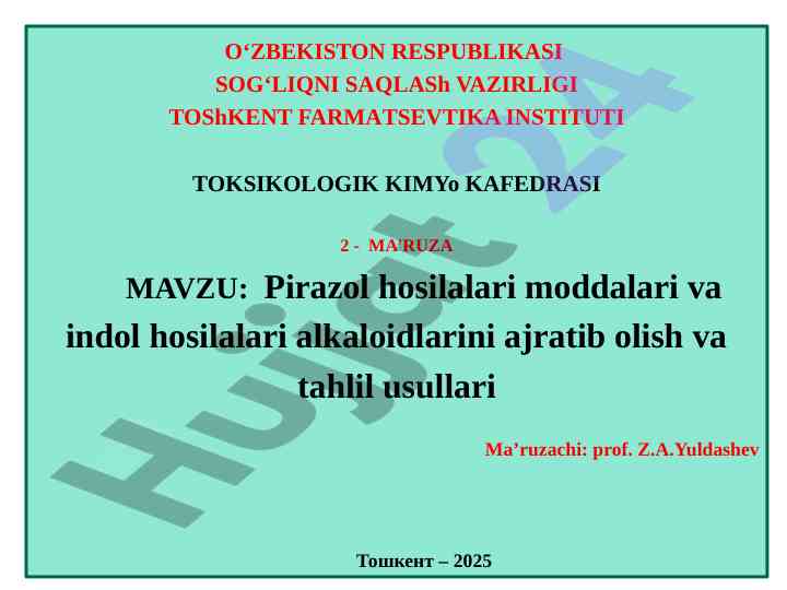 Pirazol va indol hosilalari alkaloidlarini tahlil