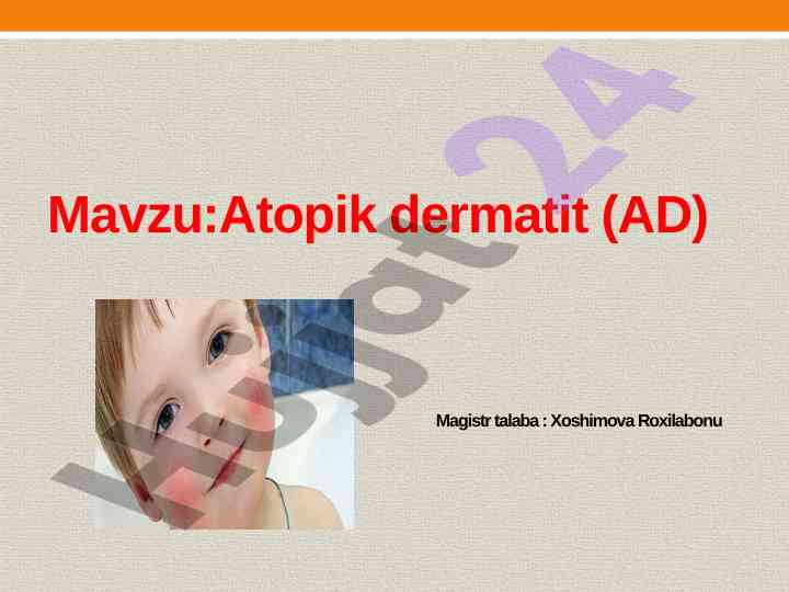 Atopik dermatit epidemologiyasi va etiopatogenezi