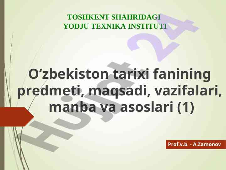 O‘zbekiston tarixi fanining mukammal o‘rganilishi