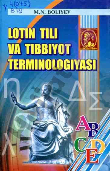 Lotin tili va tibbiyot terminologiyasi darsligi