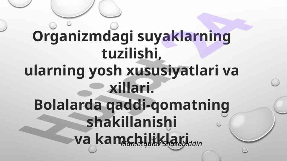Suyaklarning tuzilishi va yosh xususiyatlari