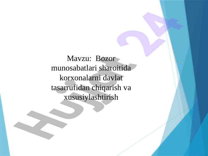 Xususiylashtirish va davlat tasarrufidan chiqarish