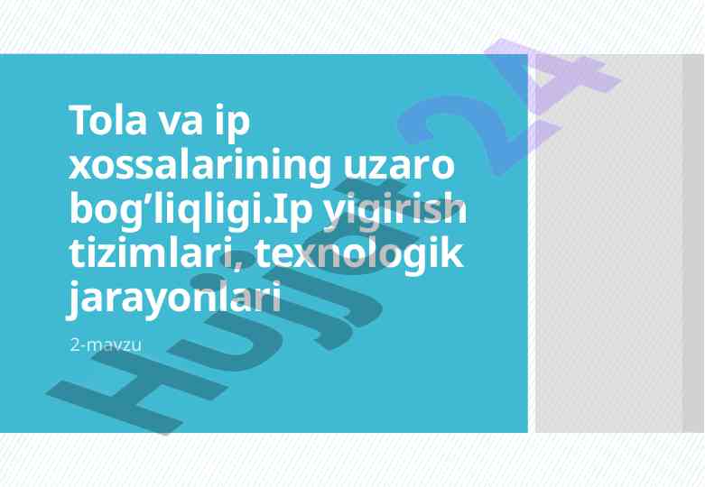 Tola va ip xossalari haqida kurs ishlari