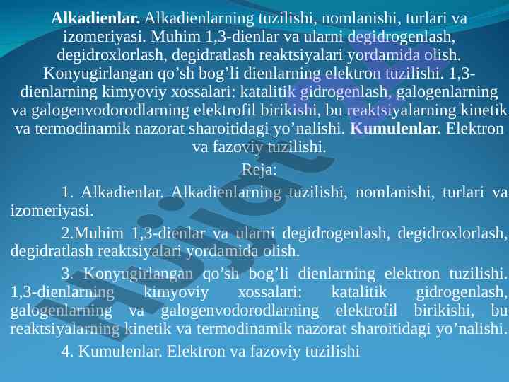 Alkadiеnlar tuzilishi va izоmеriyasi haqida ma‘lumot