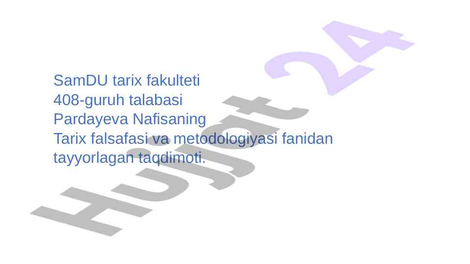 Tarix falsafasi va metodologiyasi taqdimoti