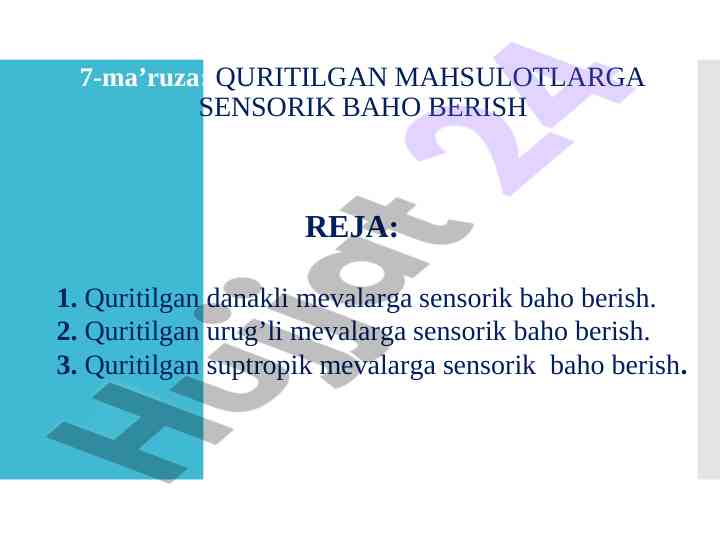 Quritilgan mevalarga sensorik baho berish usullari