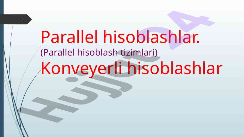 Parallel hisoblashlar tizimlari va ularning elementlari