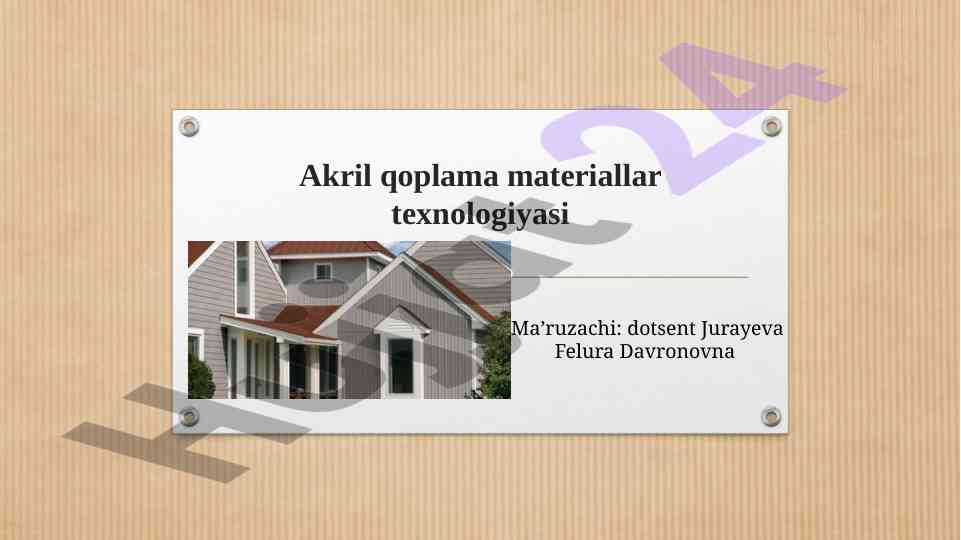 Akril qoplama materiallar texnologiyasi mavzusi