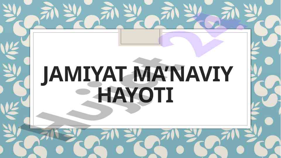 Jamiyat ma'naviy hayoti va ijtimoiy ong