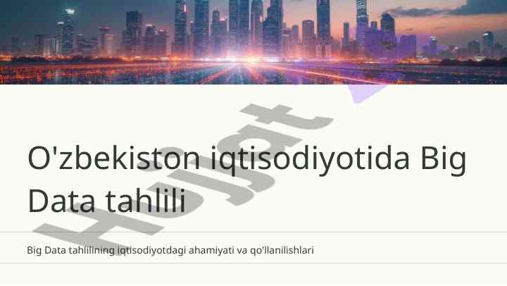 Big data tahlili iqtisodiyotdagi ahamiyati