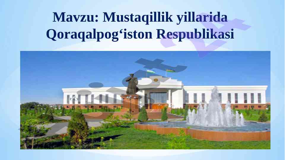 Qoraqalpog‘iston respublikasida ijtimoiy hayot islohotlari