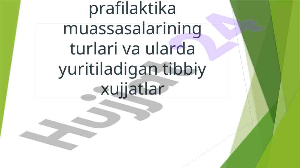 Davolash profilaktika muassasalari turlari