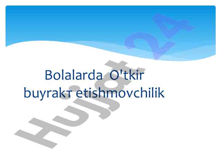 Bolalarda o'tkir buyrak etishmovchilikning o'ziga xosligi
