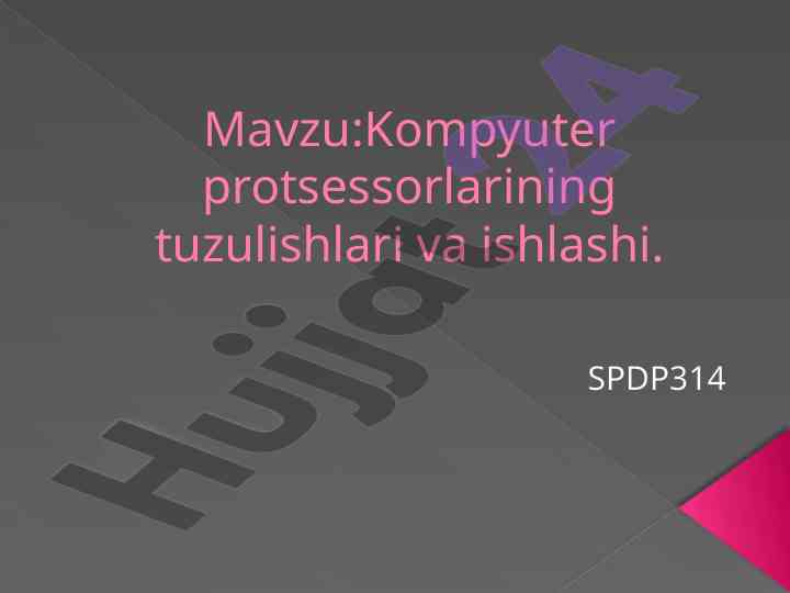 Kompyuter protsessorlarining tuzilishi va ishlash tizimi