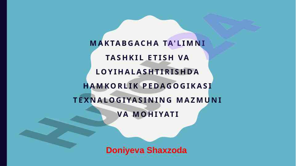 Maktabgacha ta'limda hamkorlik pedagogikasi