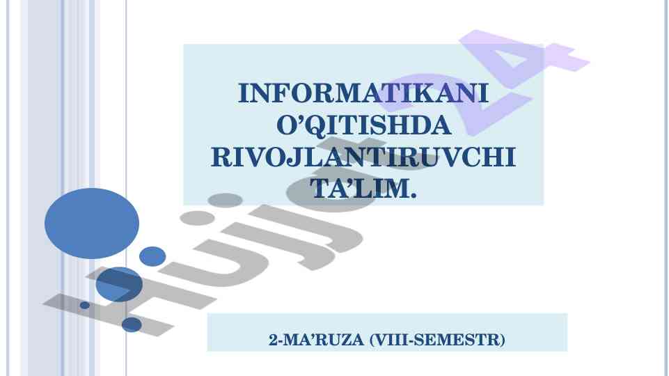 Rivojlantiruvchi ta’limning asosiy xususiyatlari