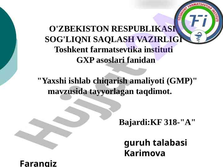 Yaxshi ishlab chiqarish amaliyoti (gmp) mavzusida taqdimot