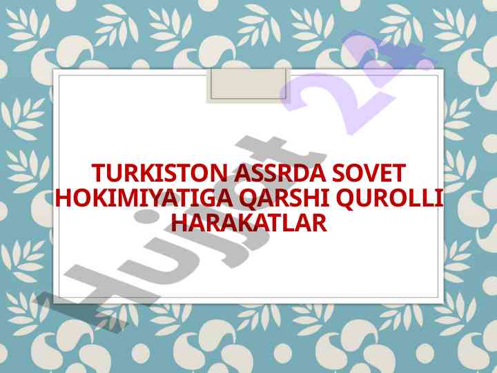 Turkistonda sovet rejimiga qarshi qurolli harakatlar