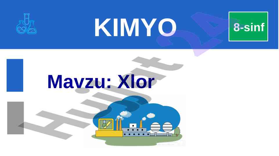 Xlor va guruh bosh elementlari: galogenlar haqida