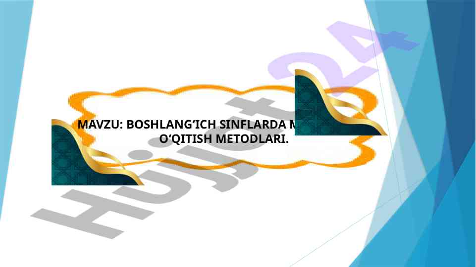 Boshlang‘ich sinflarda matematika o‘qitish usullari