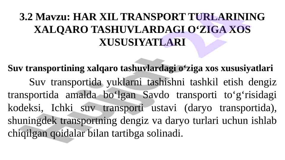 Suv transportining xalqaro tashuvlardagi xususiyatlari