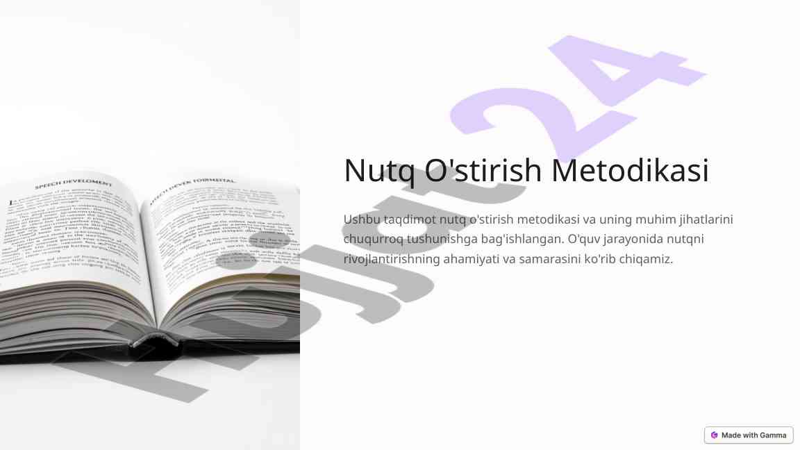 Nutq o'stirish metodikasi va uning muhim jihatlari