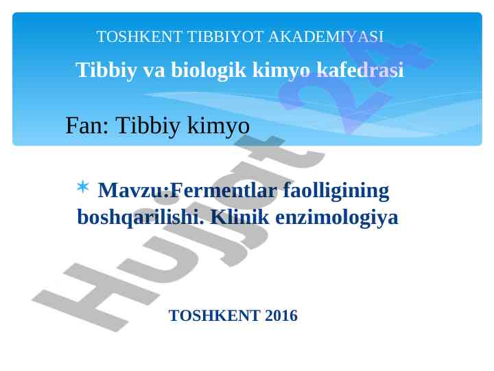 Fermentlar faolligining boshqarilishi klinik enzimologiya