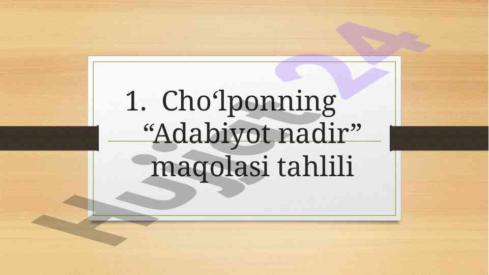 Choʻlponning adabiyot nadir maqolasi tahlili