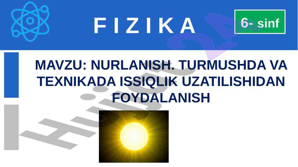 Issiqlik uzatilishi va nurlanish tushunchalari