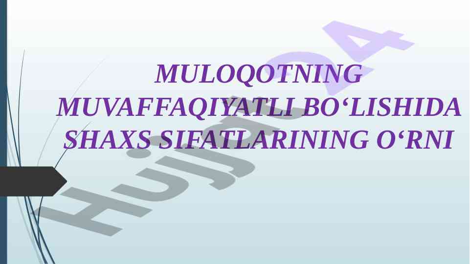 Muloqotning muvaffaqiyatida shaxs sifatlari o‘rni