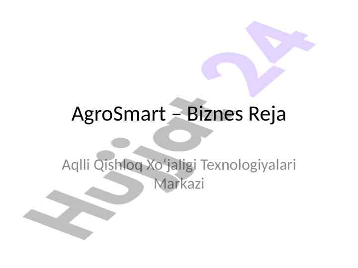 Aqlli qishloq xo‘jaligi texnologiyalari rejasi