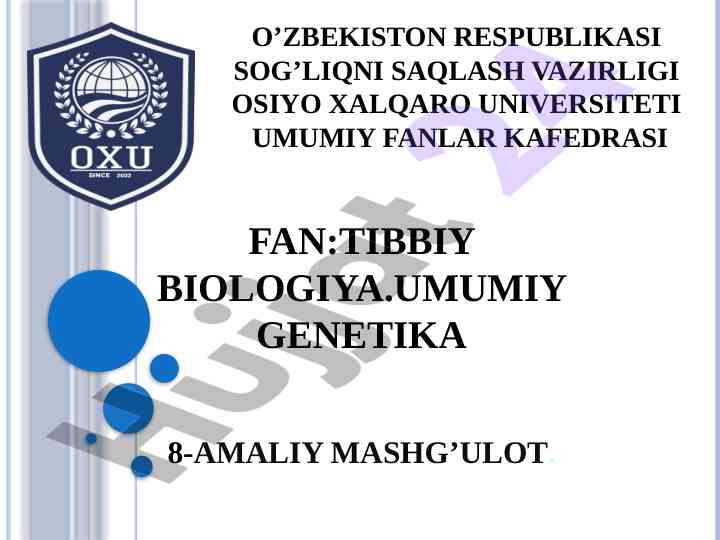 Genlarning xromosoma nazariyasi amaliy mashg’ulot