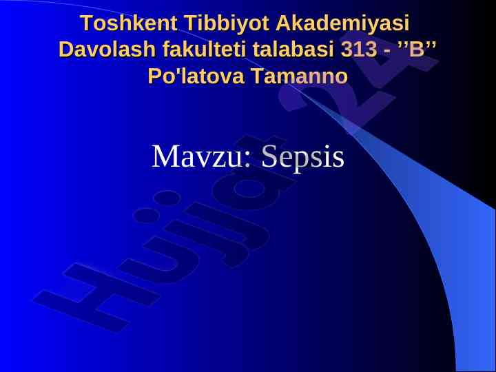 Sepsis diagnostikasi va davosi mavzusi