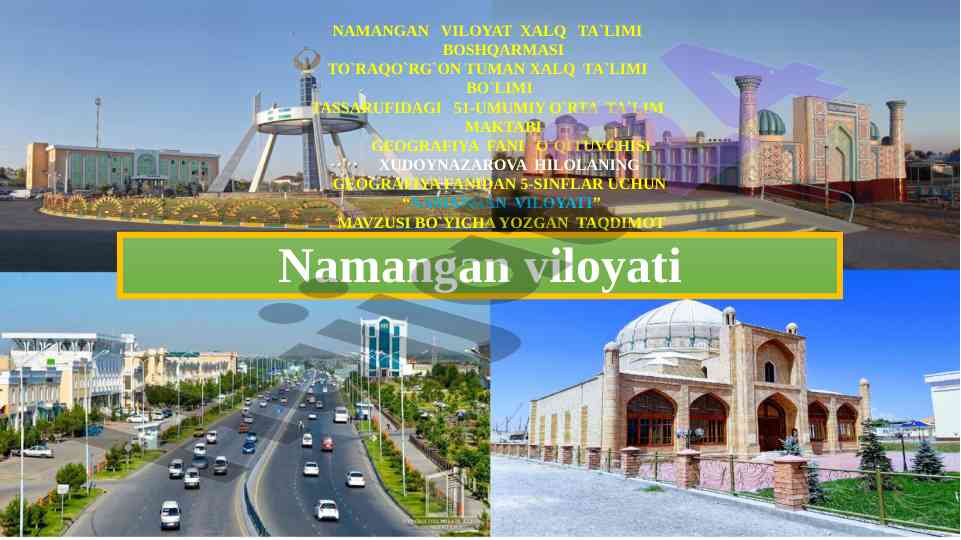 Namangan viloyati geografiyasi taqdimoti