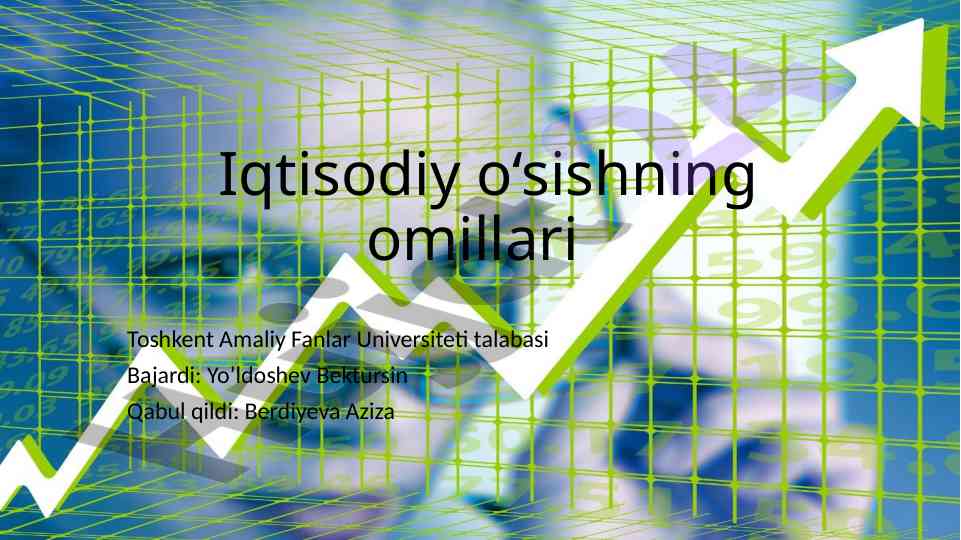 Iqtisodiy o‘sish mohiyati va mazmuni