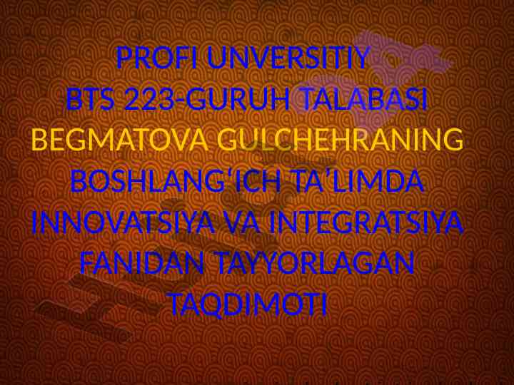 Boshlang‘ich taʼlimda innovatsiya va integratsiya
