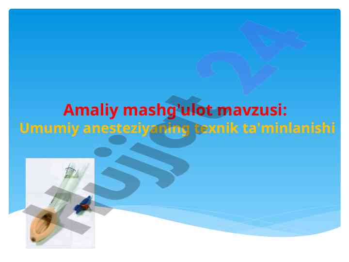 Anesteziya texnik taminoti va inson salomatligi
