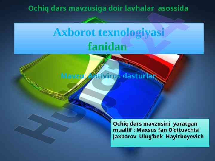 Antivirus dasturlariga doir ochiq dars mavzusi