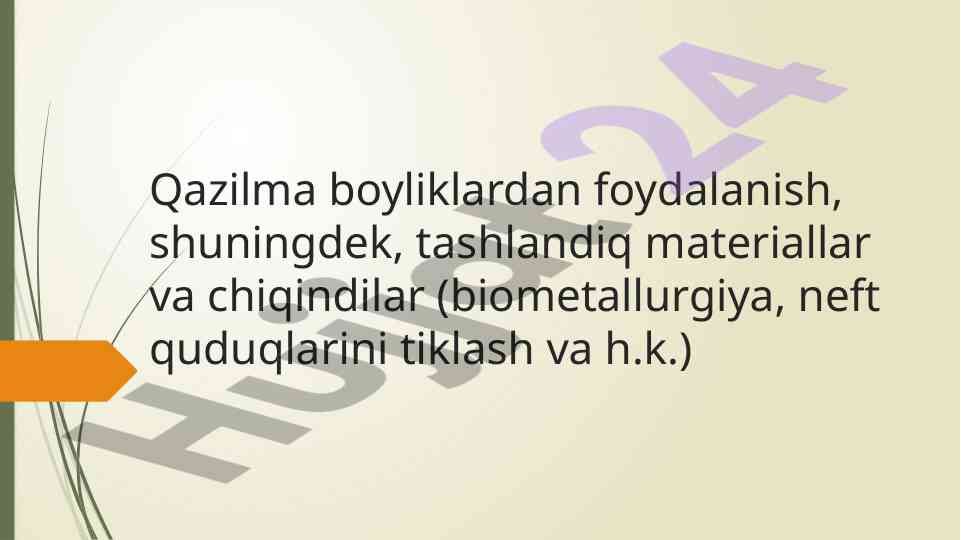 Qazilma boyliklardan foydalanish va ekologik muvozanat
