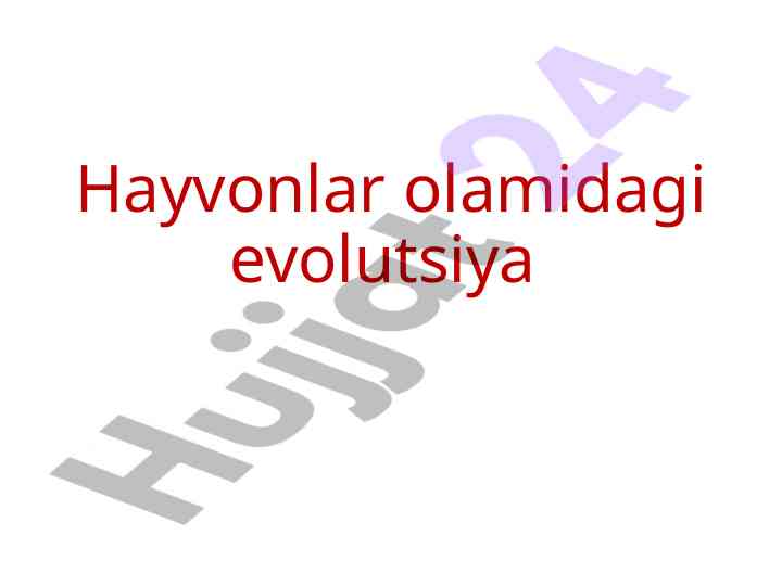 Hayvonlar Olamidagi Evolutsiya