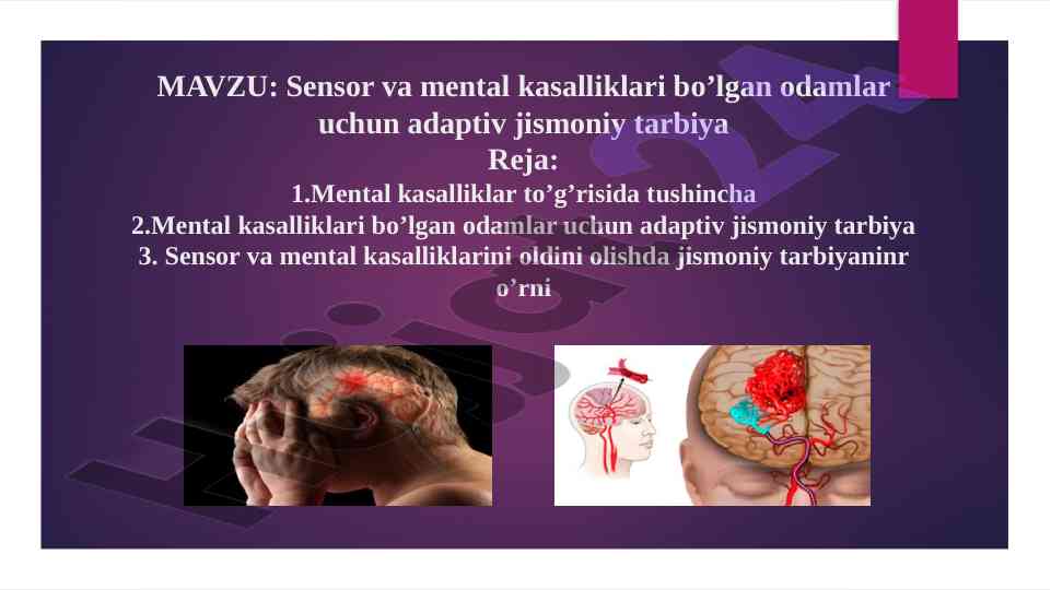 Sensor va mental kasalliklar uchun adaptiv jismoniy tarbiya