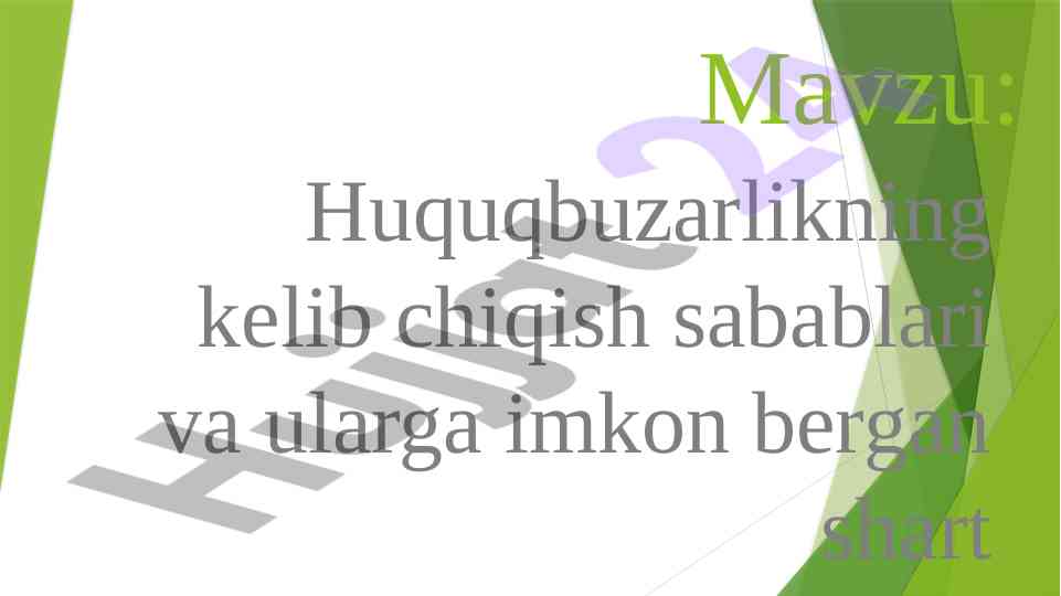 Huquqbuzarlikning sabablari va shartlari tahlili