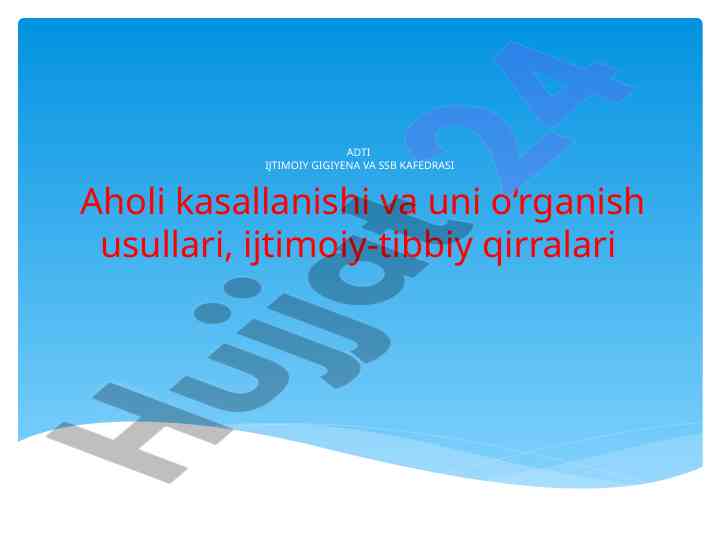 Aholi kasallanishi va uni o‘rganish usullari