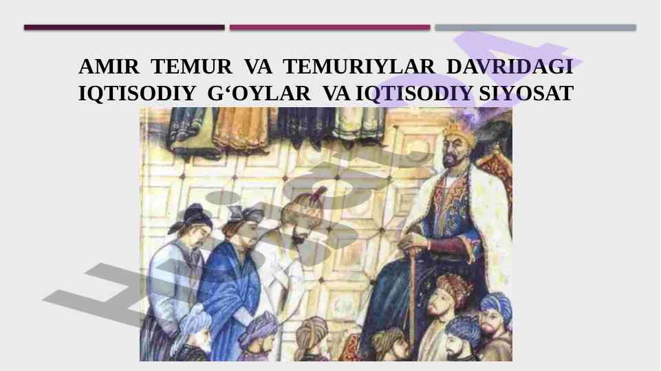 Amir temur va temuriylar davridagi iqtisodiy siyosat