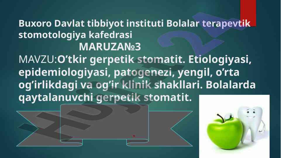 O’tkir gerpetik stomatit: etiologiyasi va shakllari