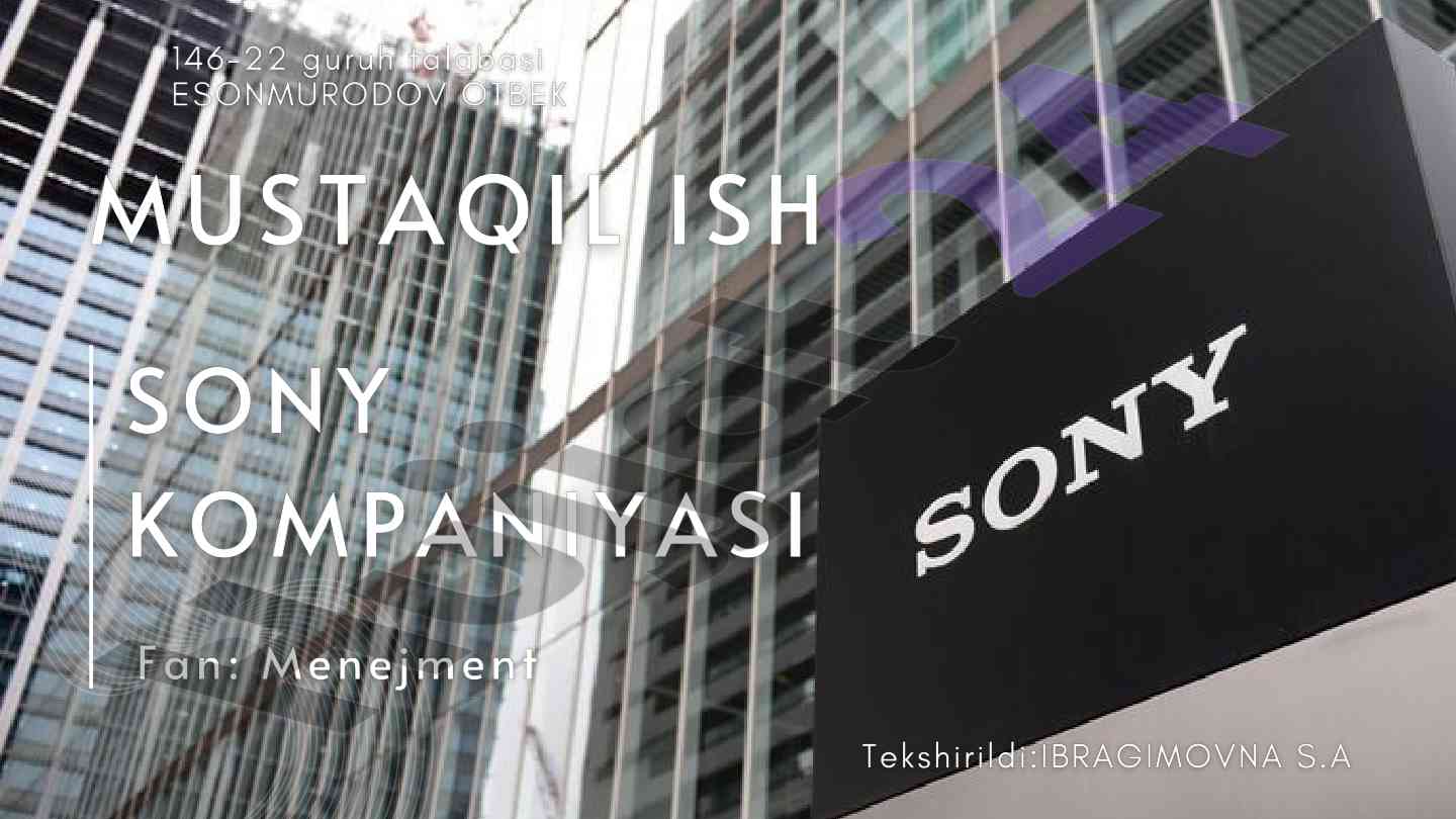 Sony kompaniyasining tashkil topishi va tarixi