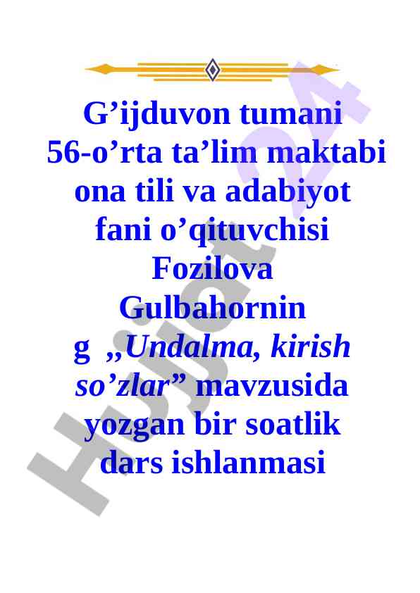 Undalma kirish so'zlar mavzusida dars ishlanmasi