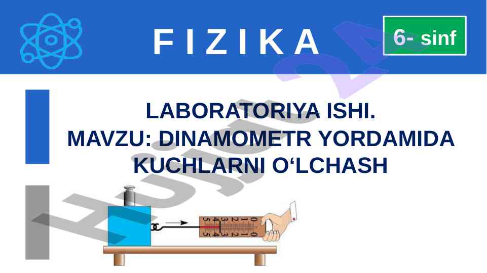 Dinamometr yordamida kuchlarni o‘lchash tajribasi
